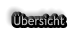Übersicht